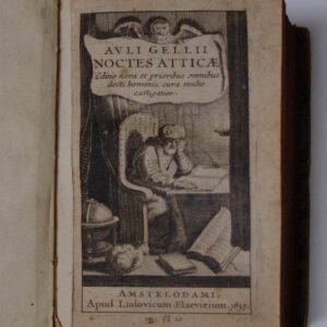 Auli Gellii Noctes Atticae. Editio nova et prioribus omnibus docti hominis cura multo castigatior.