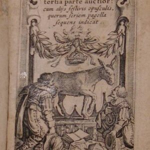 Laus asini. Tertia parte auctior, cum aliis festivis opusculis.